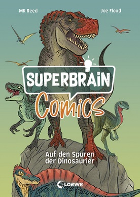 Buchcover "Superbrain Comics - Auf den Spuren der Dinosaurier", Loewe 