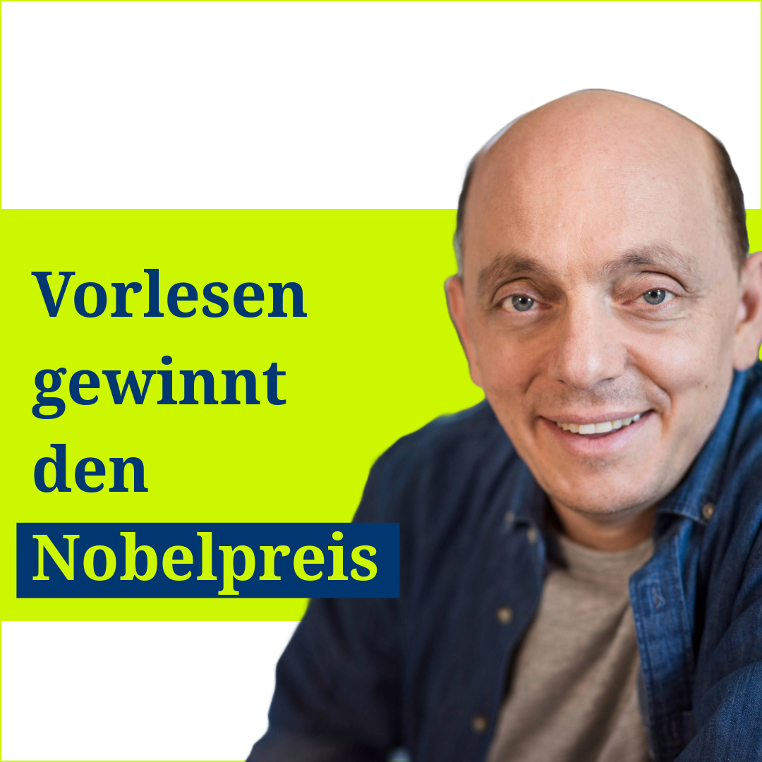 Porträt eines lächelnden Mannes neben dem Zitat „Vorlesen gewinnt den Nobelpreis.“.