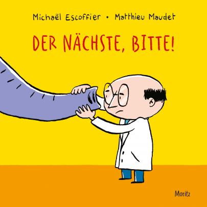 Buchcover "Der Nächste, bitte!", Moritz
