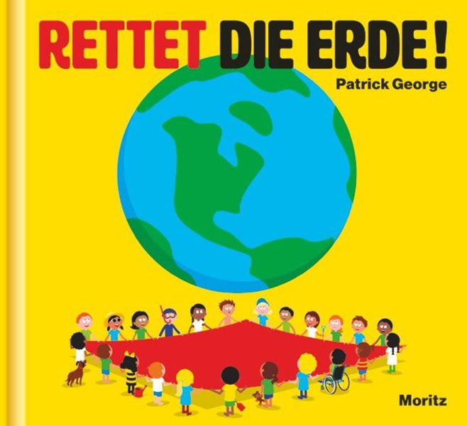 Buchcover "Rettet die Erde!", Moritz