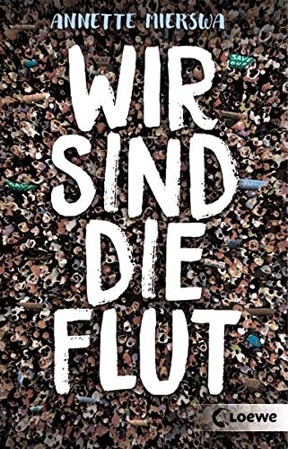 Buchcover "Wir sind die Flut", Loewe