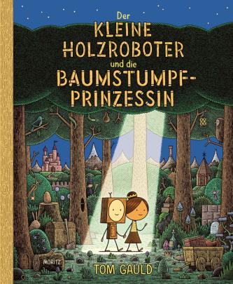 Buchcover "Der kleine Holzroboter und die Baumstumpfprinzessin", Moritz 