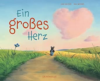 Buchcover "Ein großes Herz", Urachhaus 