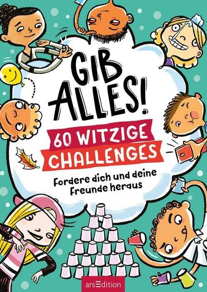 "Gib alles! 60 witzige Challenges", arsEdition 