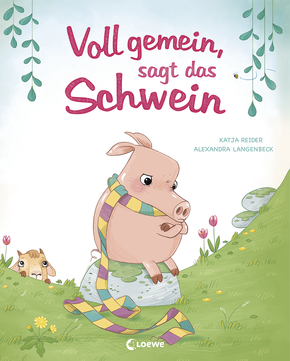 Buchcover "Voll gemein, sagt das Schwein", Loewe