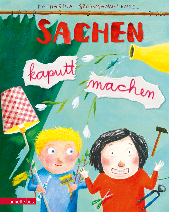 Buchcover "Sachen kaputt machen", Annette Betz