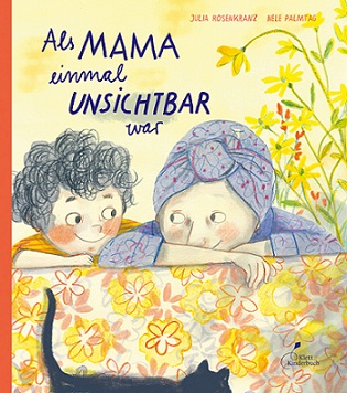 Buchcover "Als Mama einmal unischtbar war", Klett Kinderbuch 
