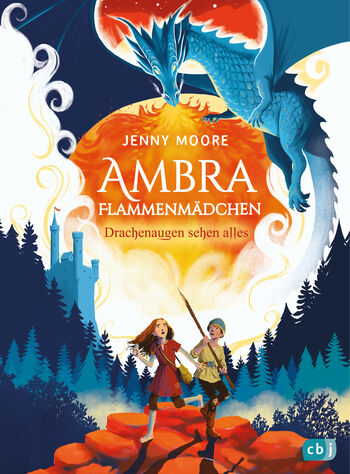 Buchcover "Ambra Flammenmädchen - Drachenaugen sehen alles", cbj