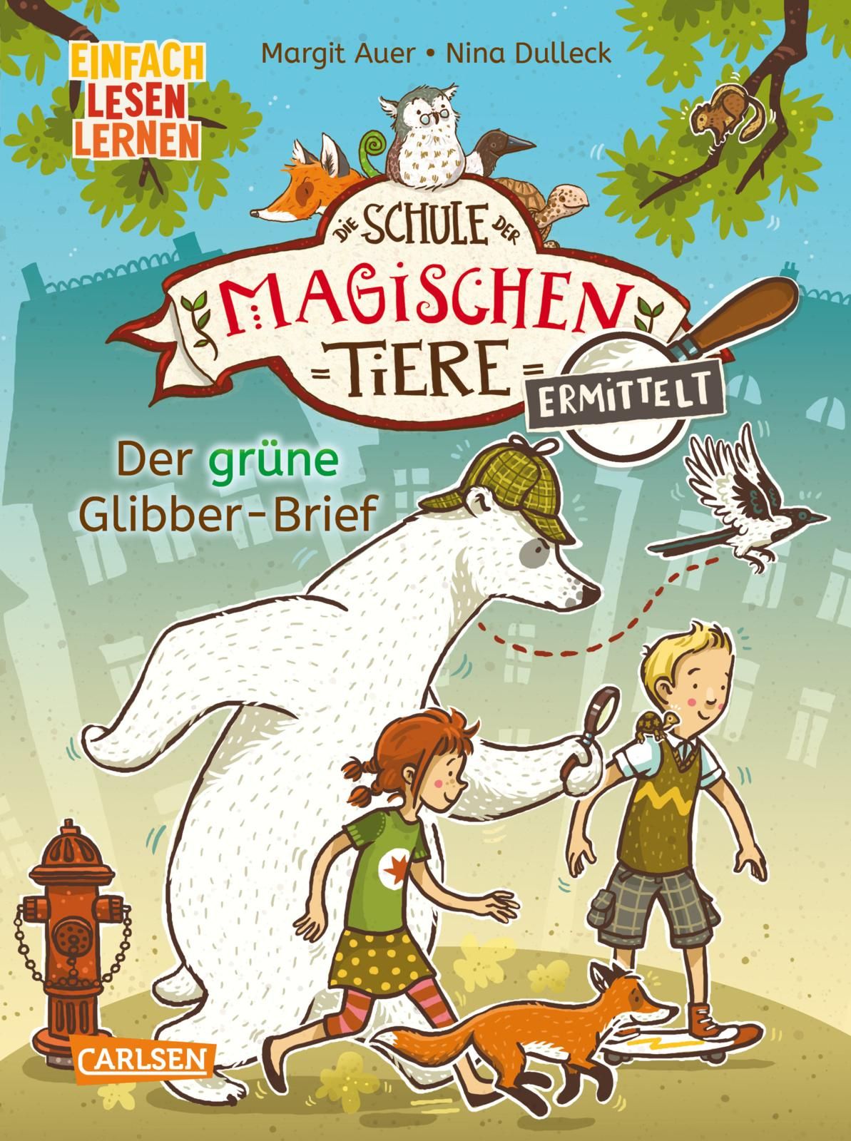 Buchcover "Die Schule der magischen Tiere ermittelt - Der grüne Glibber-Brief", Carlsen 