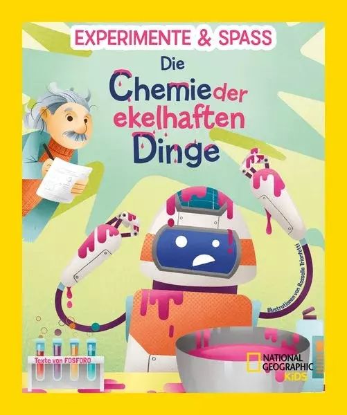 Buchcover "Die Chemie der ekelhaften Dinge", White Star (National Geographic Kids)