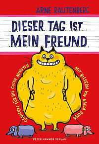 Buchcover "Dieser Tag ist mein Freund", Peter Hammer 