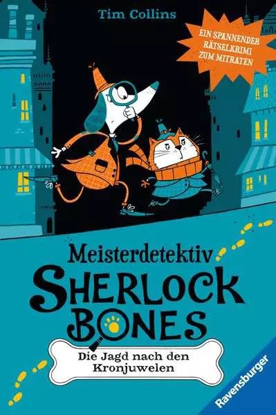 Buchcover "Meisterdetektiv Sherlock Bones - Die Jagd nach den Kronjuwelen", Ravensburger 