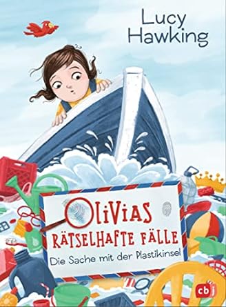 Buchcover "Olivias rätselhafte Fälle: Die Sache mit der Plastikinsel", cbj