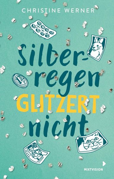 Buchcover "Silberregen glitzert nicht", mixtvision 