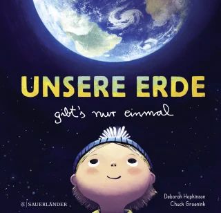 Buchcover "Unsere Erde gibt's nur einmal", Fischer Sauerländer 