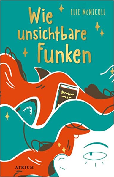 Buchcover "Wie unsichtbare Funken", Atrium 