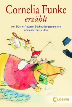 Buchcover "Cornelia Funke erzählt", Loewe