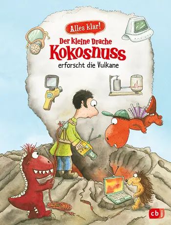 Buchcover "Alles klar! Der Kleine Drache Kokosnuss erforscht die Vulkane", cbj
