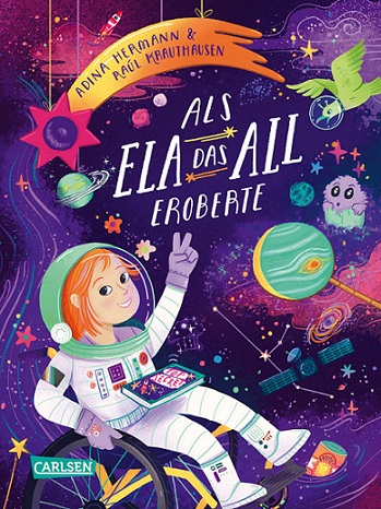 Buchcover "Als Ela das All eroberte", Carlsen 