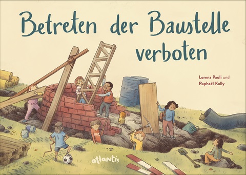 Buchcover "Betreten der Baustelle verboten", atlantis 