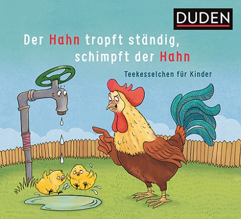 Buchcover "Der Hahn tropft ständig, schimpft der Hahn", Duden 