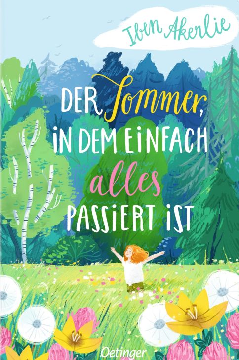 Buchcover "Der Sommer, in dem einfach alles passiert ist", Oetinger 