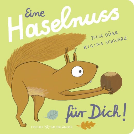 Buchcover "Eine Haselnuss für dich", Fischer Sauerländer 