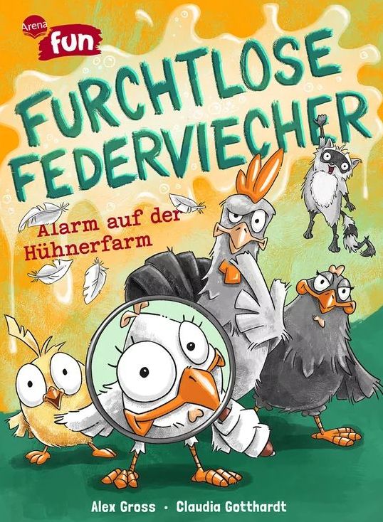Buchcover "Furchtlose Federviecher - Alarm auf der Hühnerfarm", Arena 