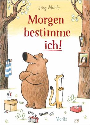 Buchcover "Morgen bestimme ich!", Moritz 