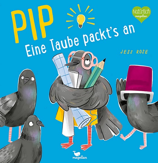 Buchcover "Pip - eine Taube packts an!", Magellan 