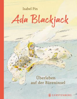 Buchcover "Ada Blackjack", Gerstenberg 