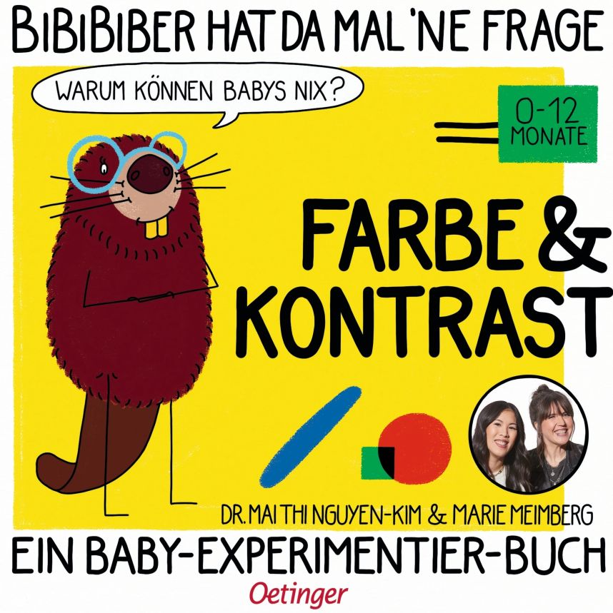 Buchcover "BiBiBiber hat da mal 'ne Frage. Warum können Babys nix? Farbe & Kontrast" Oetinger 