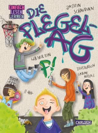 Buchcover "Die Flegel Ag: Gib mir ein F!", Carlsen 