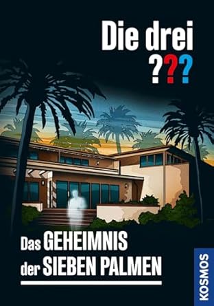 Buchcover "Die drei ???: Das Geheimnis der sieben Palmen". Kosmos