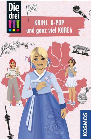 Buchcover "Die drei !!!: Krimi, K-Pop und ganz viel Korea", Kosmos 