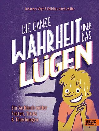 Buchcover "Die ganze Wahrheit über das Lügen", Beltz & Gelberg 