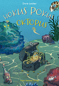 Buchcover "Hokus Pokus Oktopus", Peter Hammer 