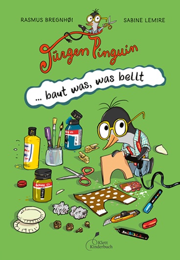 Buchcover „Jürgen Pinguin – baut was, was bellt", Klett Kinderbuch