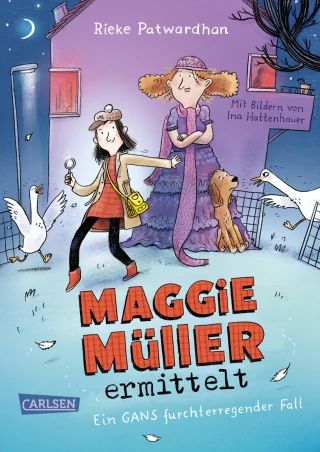 Buchcover "Maggie Müller ermittelt: Ein gans furchterregender Fall", Carlsen 
