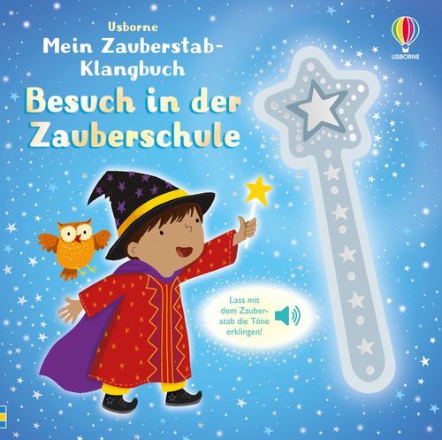 Buchcover "Mein Zauberstab-Klangbuch: Besuch in der Zauberschule", Usborne 