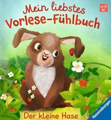 Buchcover "Mein liebstes Vorlese-Fühlbuch - Der kleine Hase", Ravensburger 