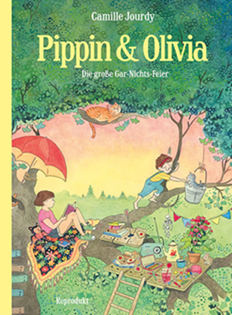 Buchcover "Pippin und Olivia: Die große Gar-Nichts-Feier", Reprodukt 