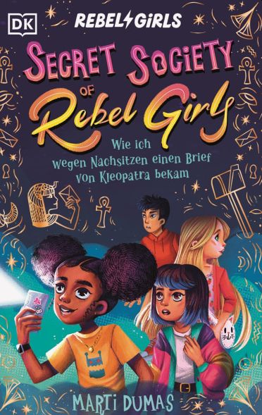 Buchcover "Secret Society of Rebel Girls", Dorling Kindersley 