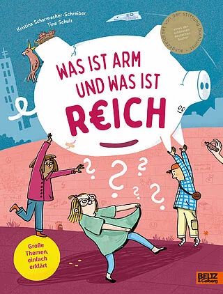 Buchcover "Was ist arme und was ist reich?", Beltz & Gelberg 