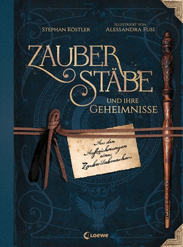 Buchcover "Zauberstäbe und ihre Geheimnisse", Loewe
