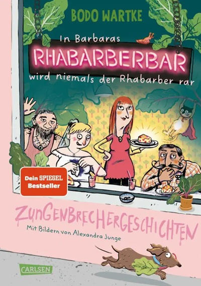 Cover "In Barbaras Rhabarberbar wird niemals der Rhabarber rar", Carlsen