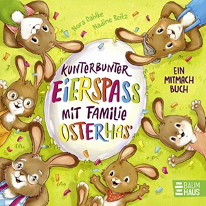 Buchcover "Kunterbunter Eierspaß mit Familie Osterhas", Baumhaus 