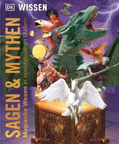 Buchcover "Sagen und Mythen: Magische Wesen in spektakulären Bildern", Dorling Kindersley 