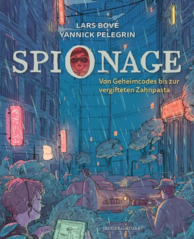 Buchcover "Spioange: Von Geheimcodes bis zur vergifteten Zahnpasta", Jacoby Stuart
