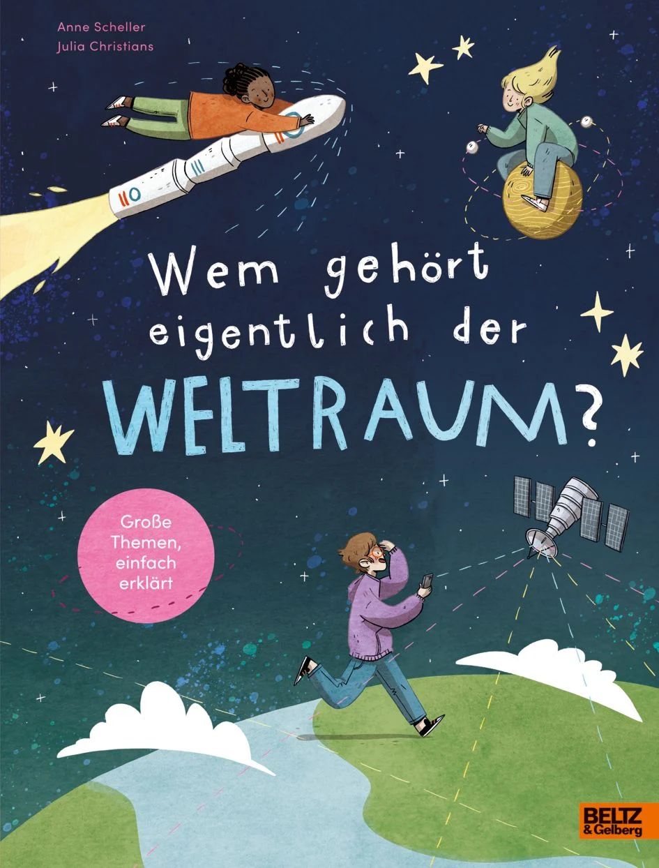 Buchcover "Wem gehört eigentlich der Weltraum?", Beltz & Gelberg